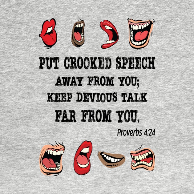 Crooked Speech. Proverbs 4:24 by UltraQuirky